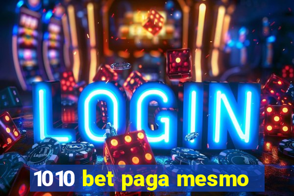 1010 bet paga mesmo